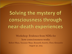 Solving the Mystery of
                            Consciousness